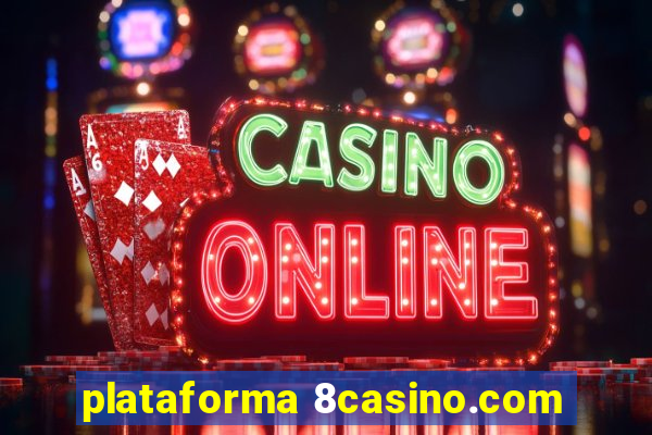 plataforma 8casino.com